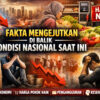 Fakta Mengejutkan di Balik Kondisi Nasional Saat Ini: Realita yang Perlu Diketahui Publik