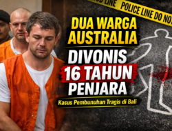 Dua Warga Australia Divonis 16 Tahun Penjara dalam Kasus Pembunuhan di Bali