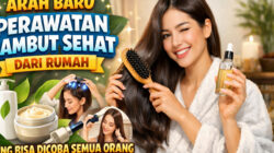 Arah Baru Perawatan Rambut Sehat dari Rumah yang Bisa Dicoba Semua Orang