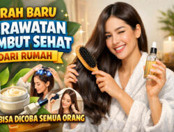 Arah Baru Perawatan Rambut Sehat dari Rumah yang Bisa Dicoba Semua Orang