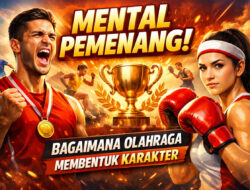Mental Pemenang: Bagaimana Olahraga Membentuk Karakter