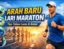 Arah Baru Lari Maraton: Tips dan Trik Agar Tahan Lama dan Aman