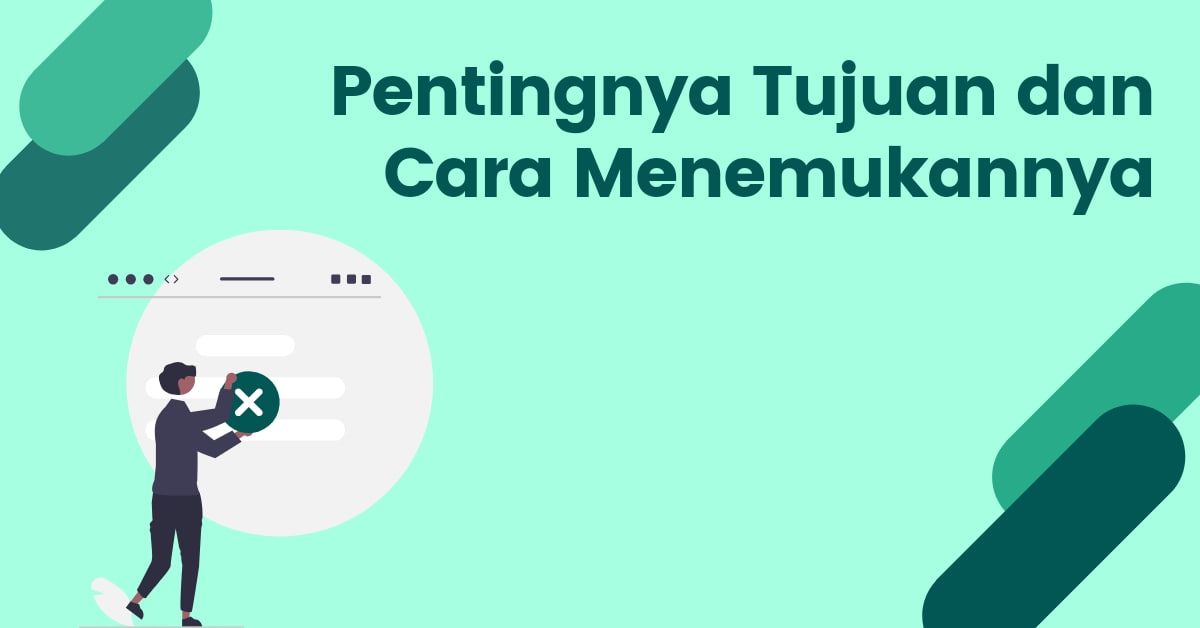 Cara Menemukan Tujuan Hidup