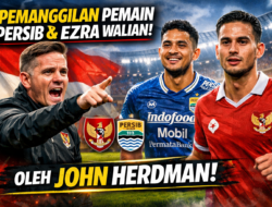 Sorotan Pemanggilan Pemain Persib dan Ezra Walian oleh John Herdman