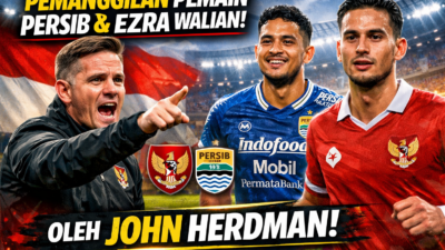 Sorotan Pemanggilan Pemain Persib dan Ezra Walian oleh John Herdman