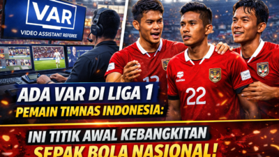 Ada VAR di Liga 1, Pemain Timnas Indonesia: Ini Titik Awal Kebangkitan Sepak Bola Nasional!