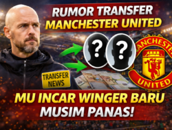 Manchester United Dikabarkan Incar Winger Baru di Bursa Transfer Musim Panas