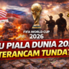 Piala Dunia 2026 Terancam Tunda, Rumor Konflik Geopolitik Jadi Sorotan
