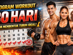 Program Workout 30 Hari untuk Membentuk Tubuh Ideal: Panduan Lengkap untuk Pemula hingga Menengah