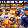 World Baseball Classic 2026 Masuk Babak Perempat Final, Pertarungan Tim Elite Dimulai