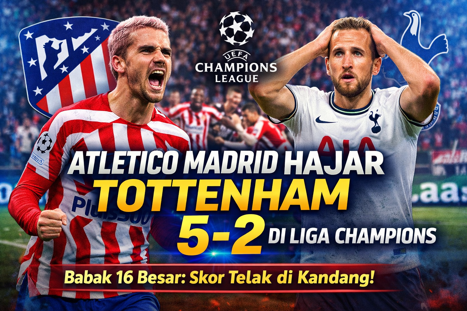Atletico Madrid Hajar Tottenham 5‑2 di Liga Champions – Tottenham kebobolan banyak gol di kandang Atletico Madrid dalam laga babak 16 besar.