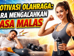 Motivasi Olahraga: Cara Mengalahkan Rasa Malas dan Tetap Aktif Setiap Hari