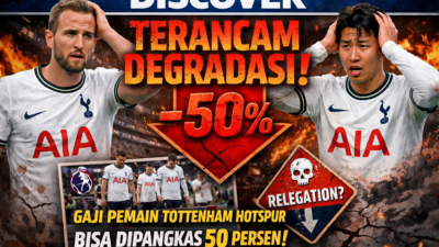 Terancam Degradasi, Gaji Pemain Tottenham Hotspur Bisa Dipangkas 50 Persen