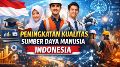 Peningkatan Kualitas Sumber Daya Manusia Indonesia Jadi Kunci Daya Saing Global Peningkatan Kualitas Sumber Daya Manusia Indonesia Jadi Kunci Daya Saing Global