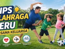 Tips Olahraga Seru Bersama Keluarga: Cara Menjaga Kesehatan dan Kedekatan