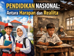 Pendidikan Nasional: Antara Harapan dan Realita