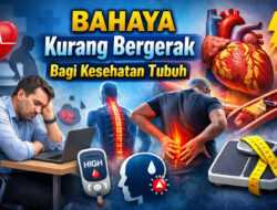 Bahaya Kurang Bergerak bagi Kesehatan Tubuh: Ancaman Gaya Hidup Modern yang Sering Diremehkan