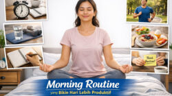 Morning Routine yang Bikin Hari Lebih Produktif