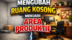 Mengubah Ruang Kosong menjadi Area Produktif: Tips dan Ide Kreatif