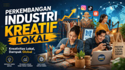 Perkembangan Industri Kreatif Lokal Kian Pesat, Jadi Motor Baru Ekonomi Nasional